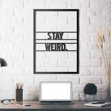 Metal Wall Art Stay Weird Couleur Gris