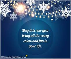 The new year greeting messages would make the clients feel good about the company firms and also help in earning more businesses. Happy New Year Cards Near Year Ecards And Greetings Dgreetings