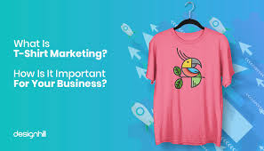 What Is T Shirt Marketing How Is It