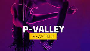 P-Valley Season 2 Release Date, Cast ...