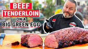 beef tenderloin on a big green egg