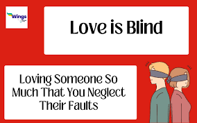 love is blind idiom meaning usage with