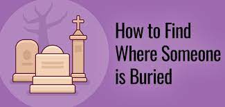 how to find where someone is buried