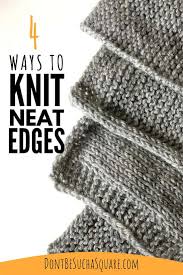 Some people also use a crochet hook to help pick up stitches and pull the working yarn through. Knitting Neat Edges As You Go Don T Be Such A Square