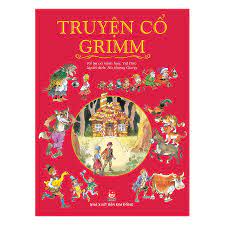 Truyện Cổ Grimm (Tái Bản 2017) - Sách hay mỗi ngày