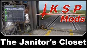 ksp mods the janitor s closet you