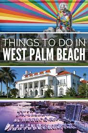 things to do in west palm beach