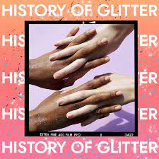 the history of glitter and culture