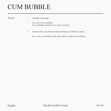 CUM BUBBLE (English: 43/150) - The Devil's Dictionary - The Devil's  Dictionary | OpenSea