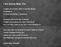 i am gonna miss you poem by yolandey breedt