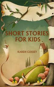 stories for children by karen cossey