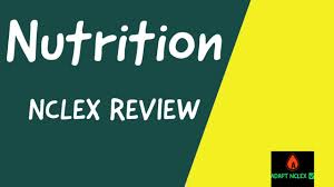 nutrition for the nclex review nclex
