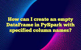 pyspark with specified column names