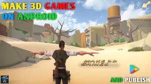 make 3d high graphics game on mobile