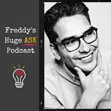 Freddy's Huge ASK Podcast