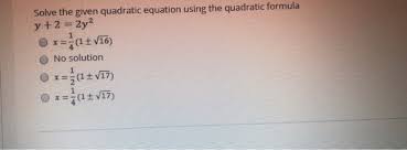 Solved Solve The Given Quadratic