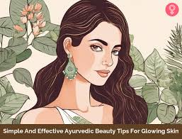 effective ayurvedic beauty tips
