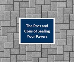 the pros and cons of sealing your