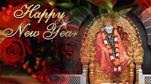 Messages from the teachings of Shri Shirdi Saibaba - Wishing you and your  loved ones a very happy and prosperous New Year for a life filled with Sai  blessings , positive energy