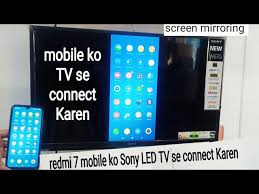 connect my phone to my sony led tv