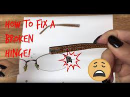 How To Fix A Broken Glasses Frame Hinge