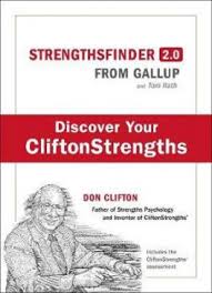 Strengths Finder 2 0 A New Upgraded Edition Of The Online Test From Gallups Now Discover Your Strengths