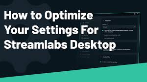 settings for streamlabs desktop