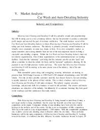 The home washer is our industry's biggest threat. Car Detailing Business Plan Template