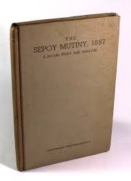 The Sepoy Mutiny 1857: A Social Study and Analysis by Chattopadhyaya,  Haraprasad - 1957