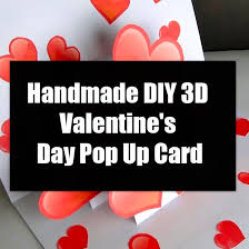 However, the assembly takes time and patience. Handmade Diy 3d Valentine S Day Pop Up Card