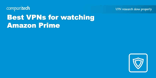 6 best vpns for amazon prime video in