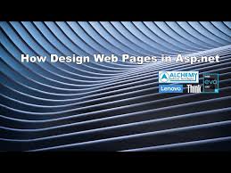 how to design web pages in asp net