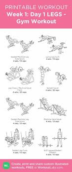 Week 1 Day 1 Legs Gym Workout My Visual Workout Created