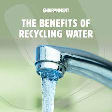 the benefits of recycling water