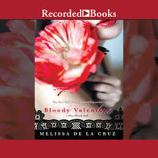 Valentine's day (technically saint valentine's day) is a big … Bloody Valentine Audiobook By Melissa De La Cruz 9781456123178 Rakuten Kobo United States