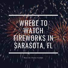 where to watch fireworks in sarasota