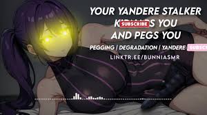 Your Yandere Stalker Pegs you 