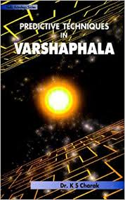 Predictive Techniques In Varshaphala Annual Horoscopy