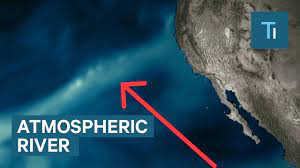 An 'Atmospheric River' Is About To Hit ...