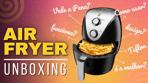 unboxing airfryer mondial af 30i 3 5l