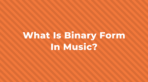 If we chose to add another a to an ab form, but this time with variation we would have the form aba'. What Is Binary Form In Music Hellomusictheory