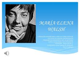 María elena walsh was born on february 1, 1930 in ramos mejía, la matanza, buenos aires, argentina. Maria Elena Walsh
