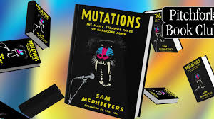 Practice the skills learned in the books. Mutations Is The Memoir That Hardcore Punk Needs Pitchfork