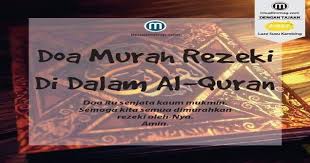 Doa 1 | doa 2 | doa 3. Himpunan Doa Murah Rezeki Dari Al Quran