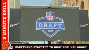 A homebase for pff's 2021 nfl mock drafts that include analysis of individual draft prospects entering the 2021 nfl draft, trade scenarios and nfl team needs. 2 Minute Drill Cleveland Selected To Host 2021 Nfl Draft Cleveland Browns Youtube