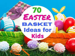 70 easter basket ideas for kids from
