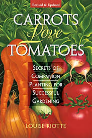 Carrots Love Tomatoes Secrets