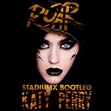 Katy Perry Roar Stadiumx Bootleg By Stadiumx On