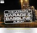 The No. 1 Garage and Bassline Album