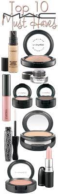 top 10 mac cosmetics must haves